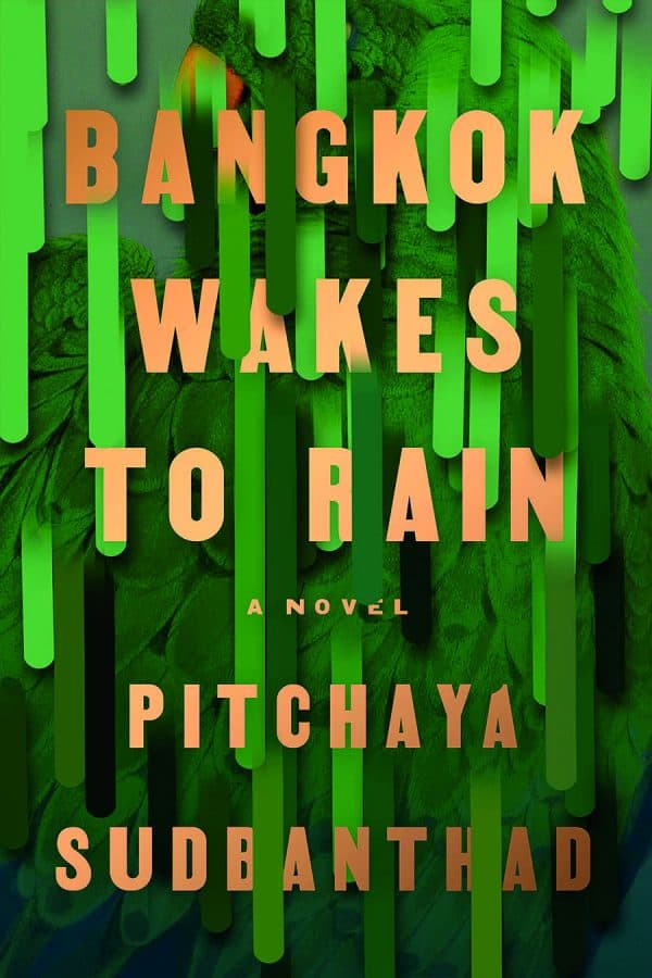bangkok wakes to rain a novel bangkok wakes to rain a novel