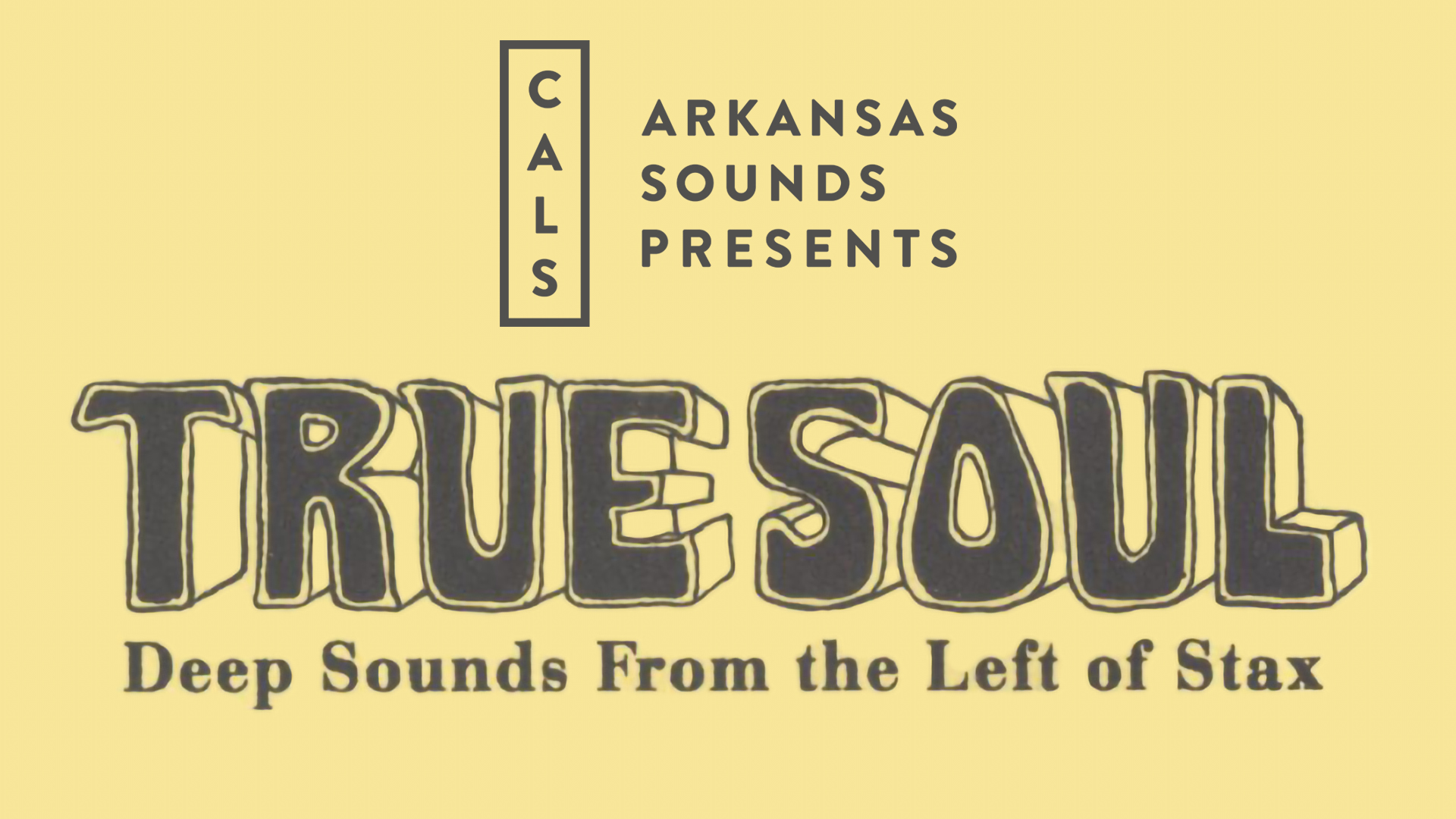Arkansas Sounds Presents: True Soul Records