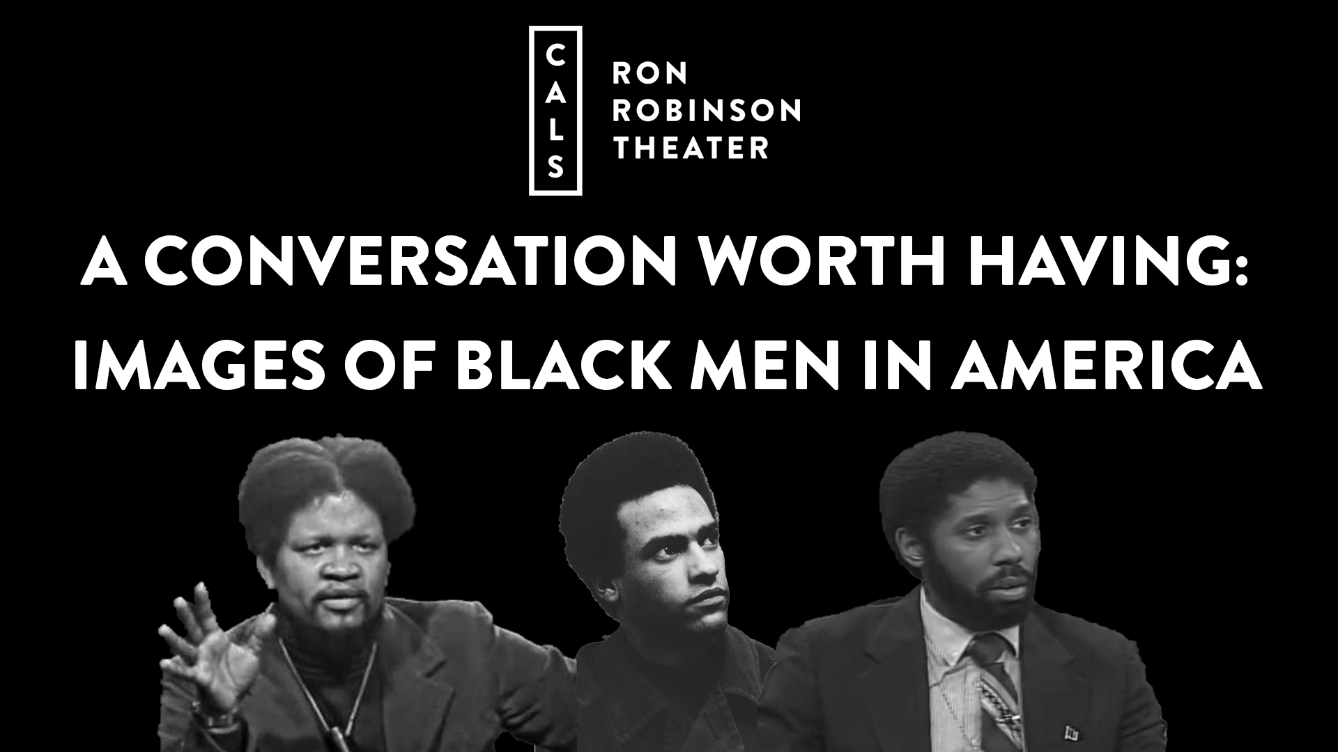 A Conversation Worth Having: Images of Black Men in America