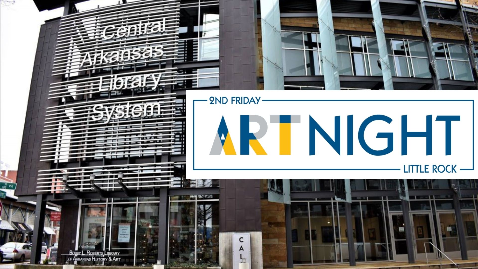 Steel and glass building with "2nd Friday Art Night" banner