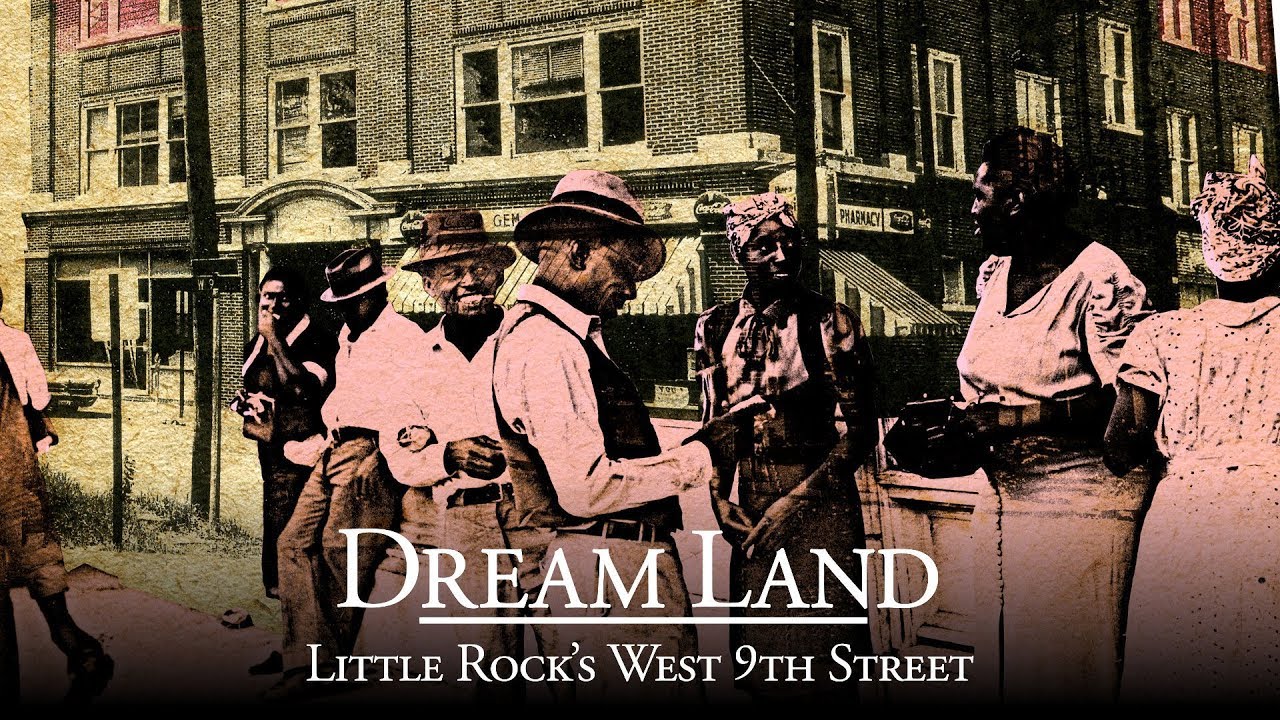 Dream Land: Little Rock's West 9th Street (2017, NR)