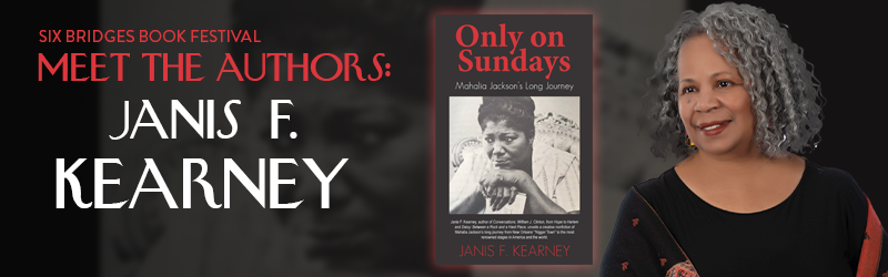 Get to Know Janis F. Kearney, Six Bridges Featured Author – Central ...