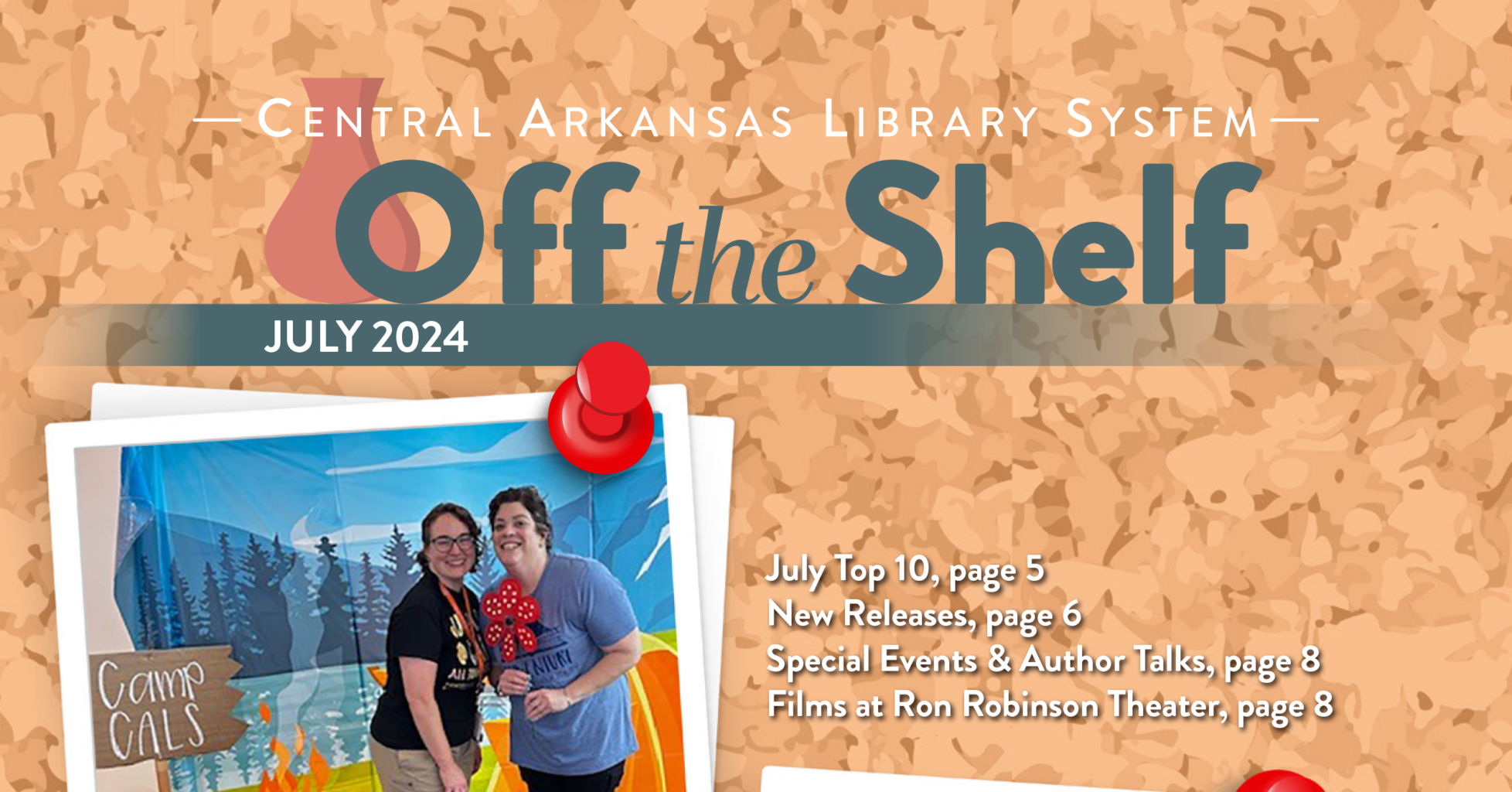 CALS Off The Shelf July 2024 Central Arkansas Library System